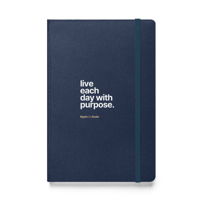 “Live Each Day” Hardcover Bound Notebook - RippleOut Studio