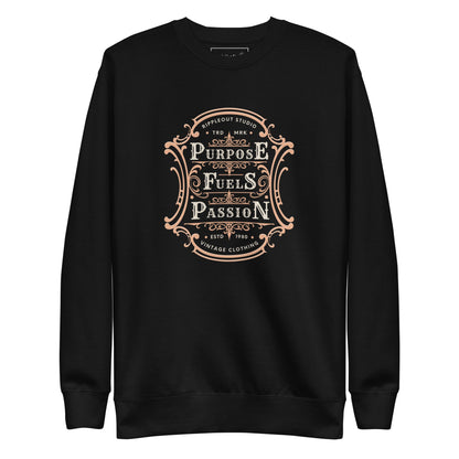 Purpose Fuels Passion Black Sweatshirt