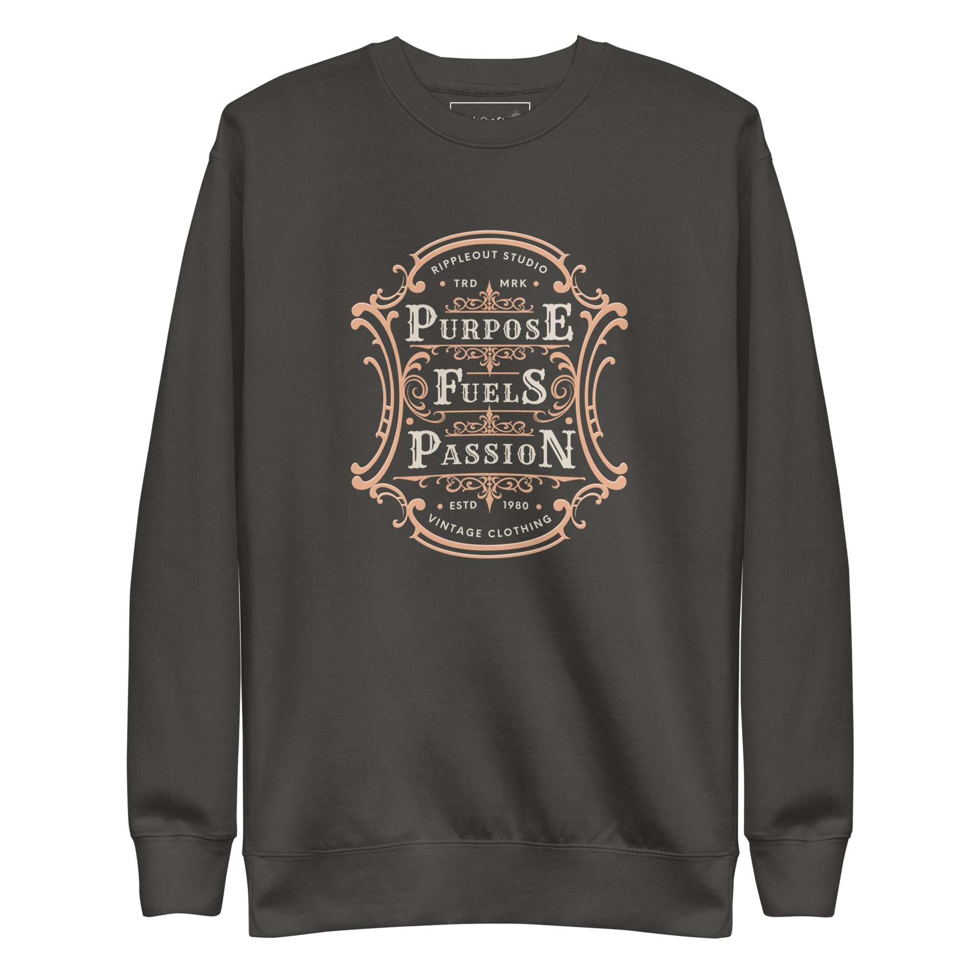 Purpose Fuels Passion Gray Sweatshirt